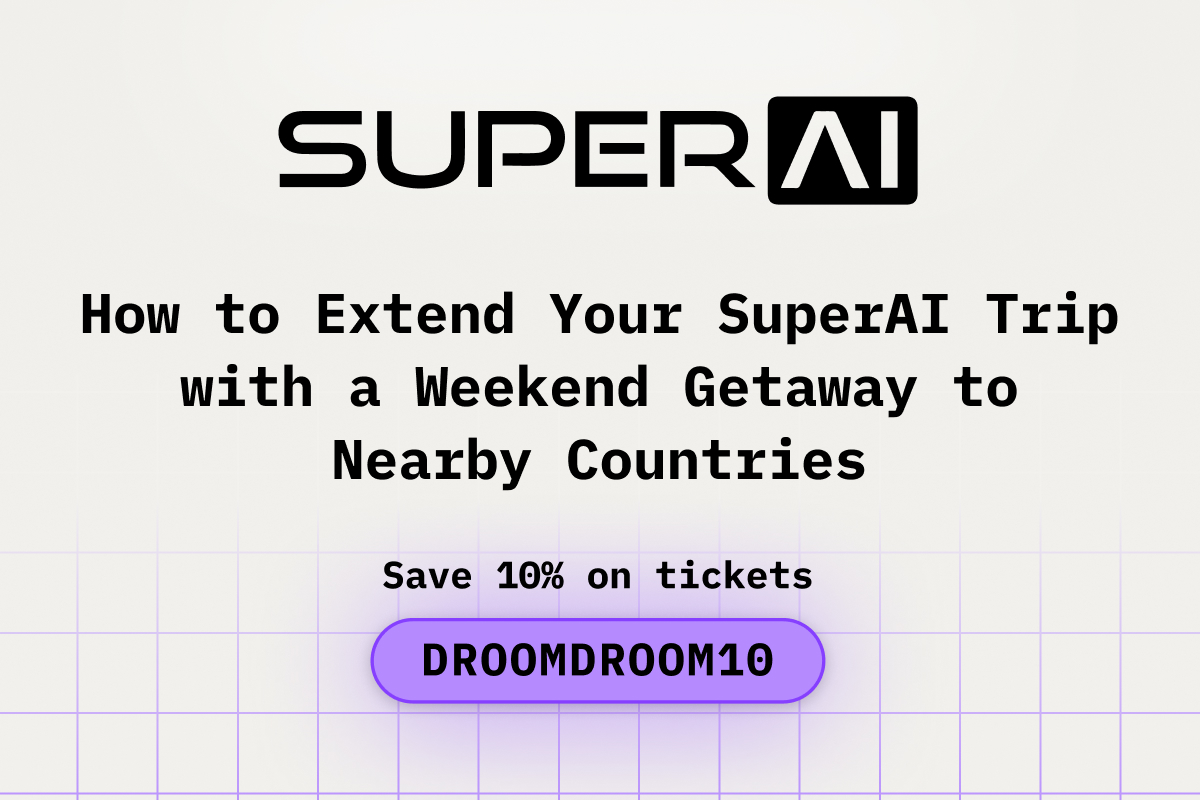 How to Extend Your SuperAI Trip with a Weekend Getaway to Nearby Countries