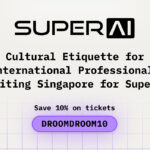 Cultural Etiquette for International Professionals Visiting Singapore for SuperAI
