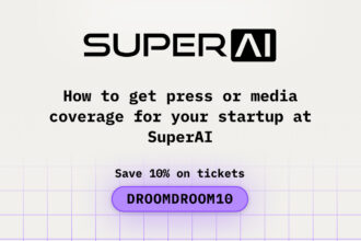 How to Get Press or Media Coverage for Your Startup at SuperAI