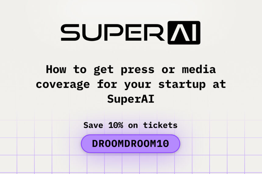How to Get Press or Media Coverage for Your Startup at SuperAI