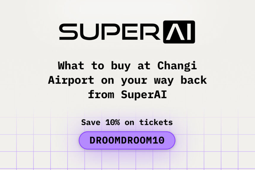 What to Buy at Changi Airport on Your Way Back from SuperAI