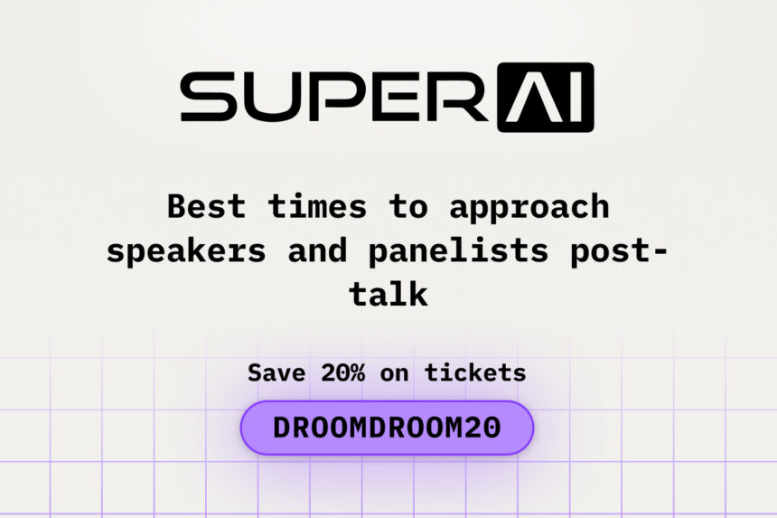 Best Times to Approach Speakers and Panelists Post-Talk at SuperAI