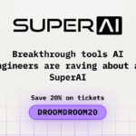 Breakthrough Tools AI Engineers Are Raving About at SuperAI