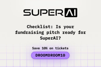 Checklist: Is Your Fundraising Pitch Ready for SuperAI