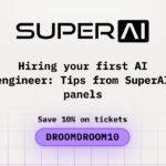 Hiring Your First AI Engineer: Tips from SuperAI Panels