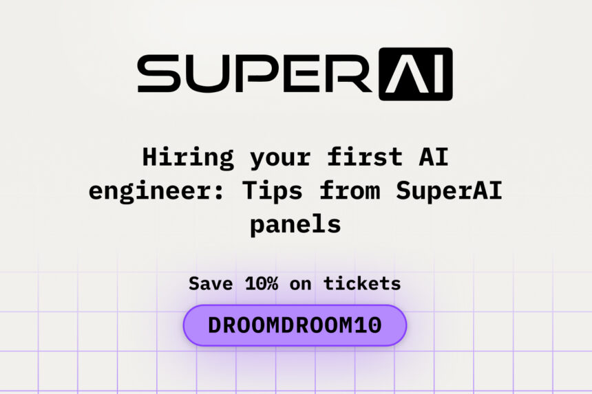 Hiring Your First AI Engineer: Tips from SuperAI Panels