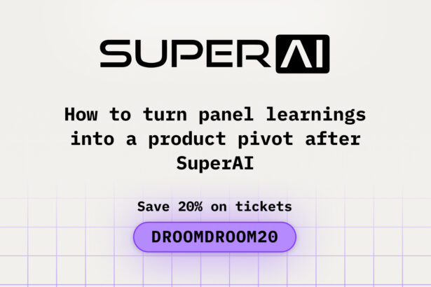 How to Turn Panel Learnings into a Product Pivot after SuperAI