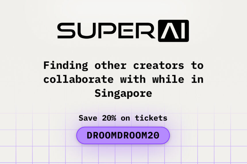 Finding Other Creators to Collaborate With While in Singapore During SuperAI