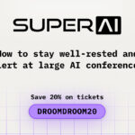 How to Stay Well-Rested and Alert at Large SUPERAI Conferences