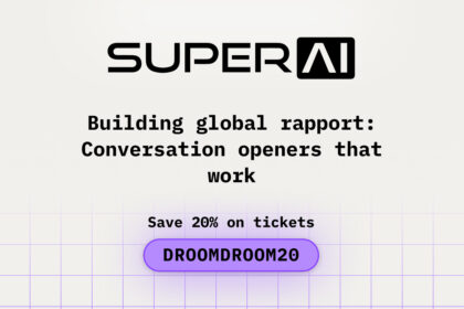 Building Global Rapport: Conversation Openers That Work at SuperAI