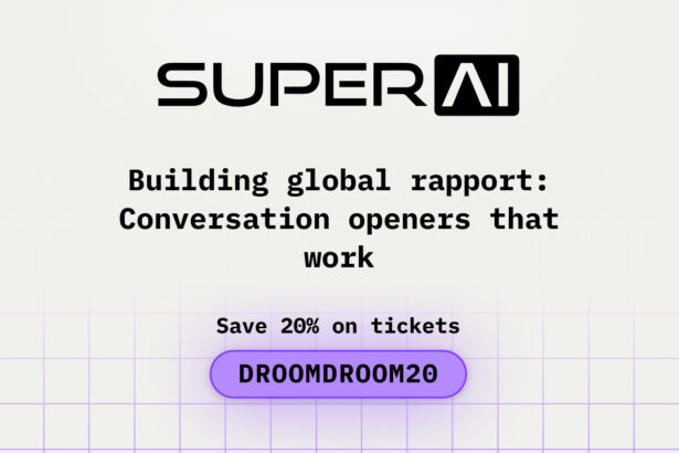 Building Global Rapport: Conversation Openers That Work at SuperAI