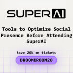 Tools to Optimize Social Presence Before Attending SuperAI