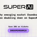 Why emerging market founders are doubling down on SuperAI