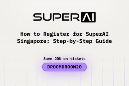 How to Register for SuperAI Singapore: Step-by-Step Guide