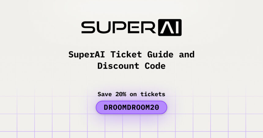 SuperAI Ticket Guide and Discount Code